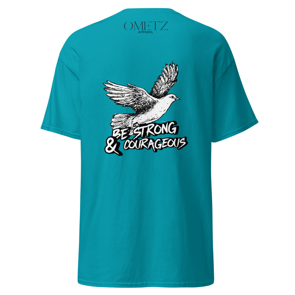 Be Strong & Courageous | T-Shirt